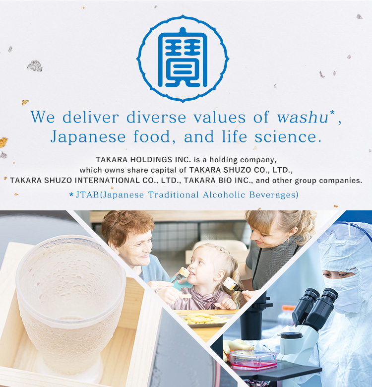 We deliver diverse values of washu*,Japanese food, and life science.